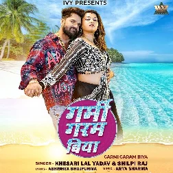 Garmi Garam Biya (Khesari Lal Yadav, Shilpi Raj)