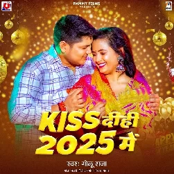 Kiss Dihi 2025 Me (Golu Raja)